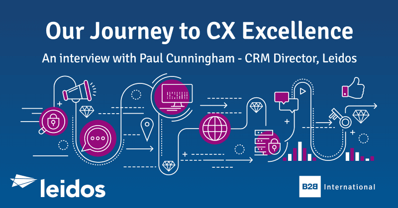 Our Journey to CX Excellence: an Interview with… Paul Cunningham, Leidos