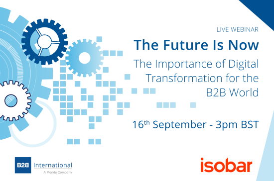 Upcoming Webinar: The Future Is Now - The Importance of Digital Transformation for the B2B World