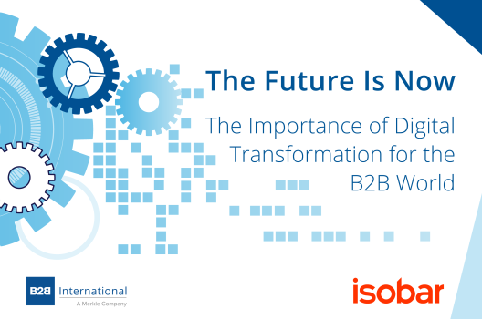 The Future Is Now: The Importance of Digital Transformation for the B2B World