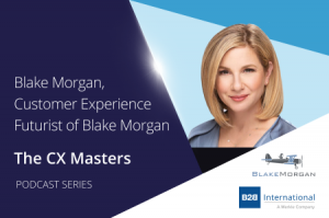 CX Masters Podcast Series #6: Blake Morgan, Customer Experience Futurist