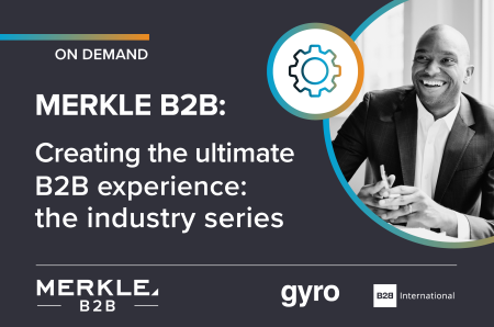 Webinar on Demand: How to Create the Ultimate B2B Experience in 4 Specific Industries