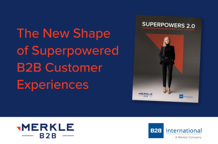 B2B Marketing - The New Shape of Superpowered B2B Customer Experiences