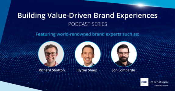 Building Value-Driven Brand Experiences Podcast Series: Catch up on Episodes 1-4