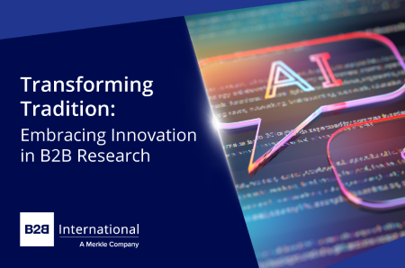 Transforming Tradition: Embracing Innovation in B2B Research