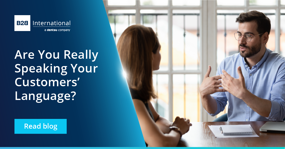 Are You Really Speaking Your Customers’ Language?