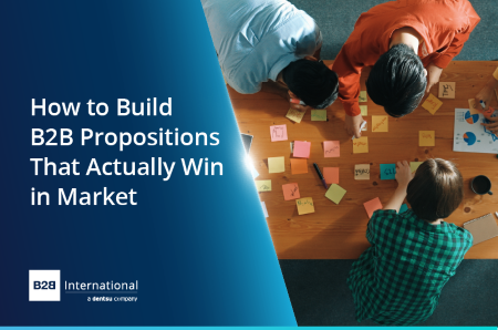 How to Build B2B Propositions That Actually Win in Market